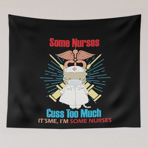 Item preview, Some Nurses Cuss Too Much Funny Cute Cat Nurse Design designed and sold by pedrored369.