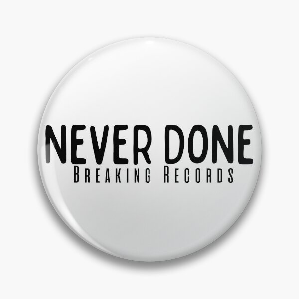 Item preview, Never Done Breaking Records designed and sold by Besty Prod.