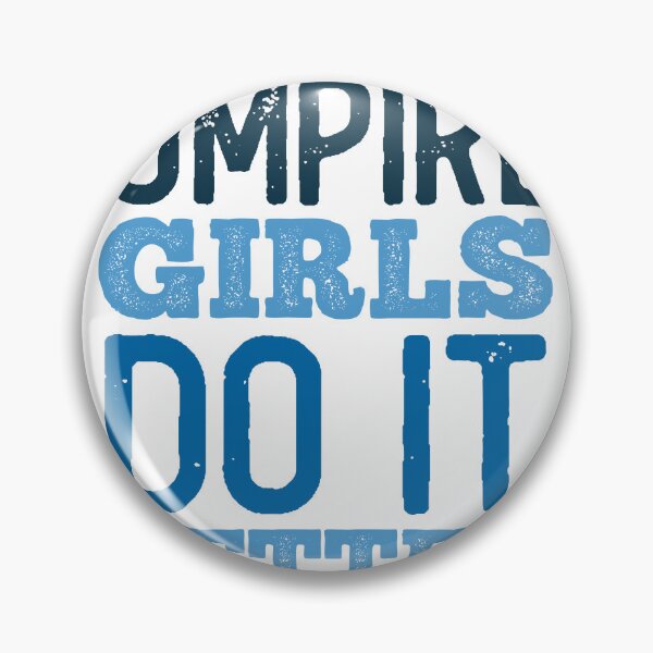 Item preview, Umpire Girls Do it Better (Bold) designed and sold by NeoDhl.