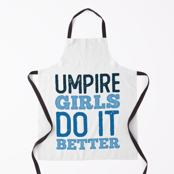 Item preview, Umpire Girls Do it Better (Bold) designed and sold by NeoDhl.