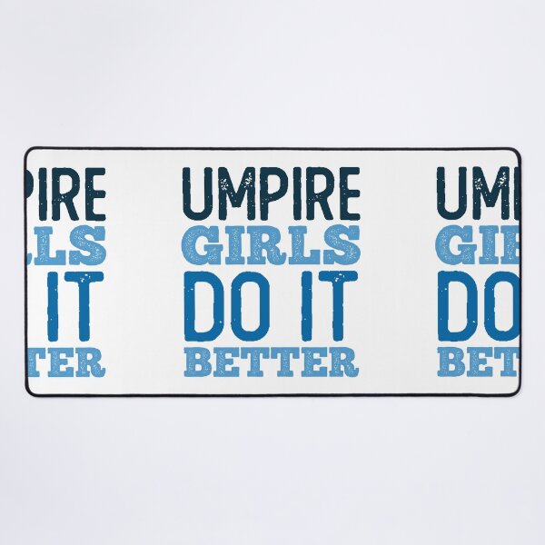 Item preview, Umpire Girls Do it Better (Bold) designed and sold by NeoDhl.