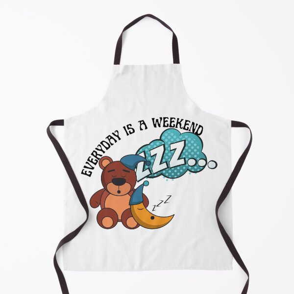 Item preview, Everyday is a weekend-cute bear designed and sold by theredsharp.