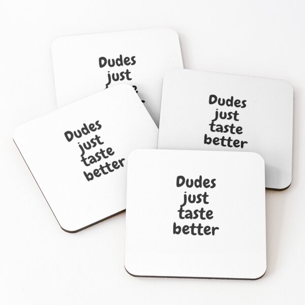 Item preview, Dudes just taste better designed and sold by anas667.