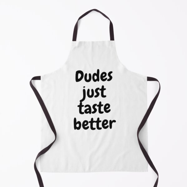 Item preview, Dudes just taste better designed and sold by anas667.