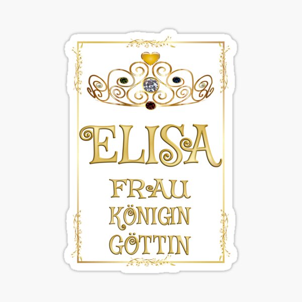 Elisa - Frau - Königin - Göttin Sticker