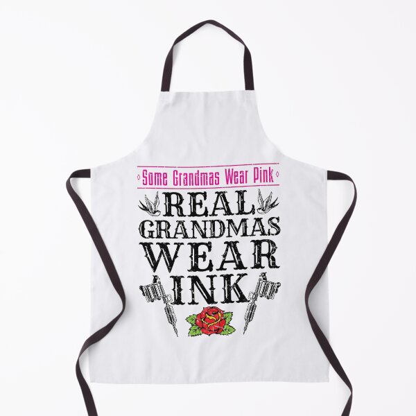 Item preview, Some Grandmas Wear Pink Real Grandmas Wear Ink Tattooed Grandmas designed and sold by jaygo.