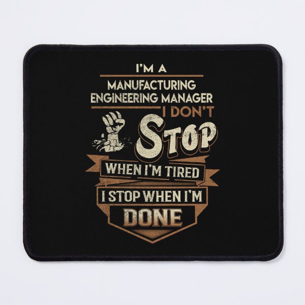 Item preview, Manufacturing Engineering Manager T Shirt - I Stop When Done Job Gift Item Tee designed and sold by natalinedk.