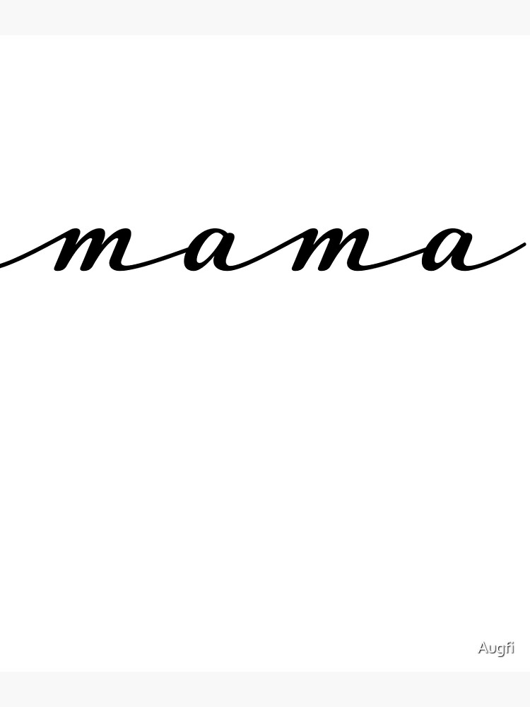 mama-best-mother-mom-to-be-poster-by-augfi-redbubble