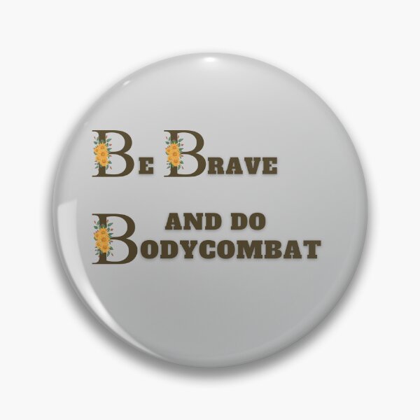 Item preview, Be Brave And Do BodyCombat designed and sold by Cute-Jory-Store.