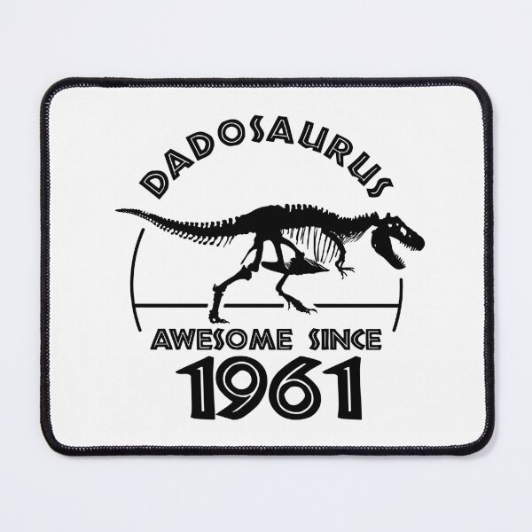 Item preview, Dadosaurus | Awesome since 1961 | Dinosaur Dads Birthday designed and sold by TMBTM.