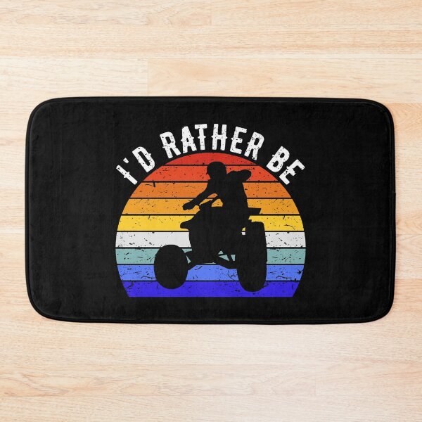 Item preview, I'd Rather Be Riding ATV Four Wheeler Quad Bike I designed and sold by Lemon Pepper.