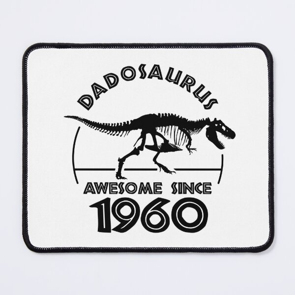 Item preview, Dadosaurus | Awesome since 1960 | Dinosaur Dads Birthday designed and sold by TMBTM.