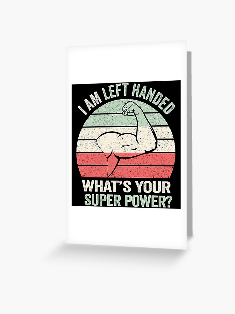 Left Handed Person Gifts Proud Lefty Left Hander Card