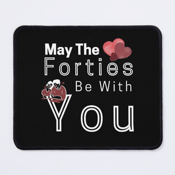 Item preview, May the Forties Be With You designed and sold by Alan-NY.