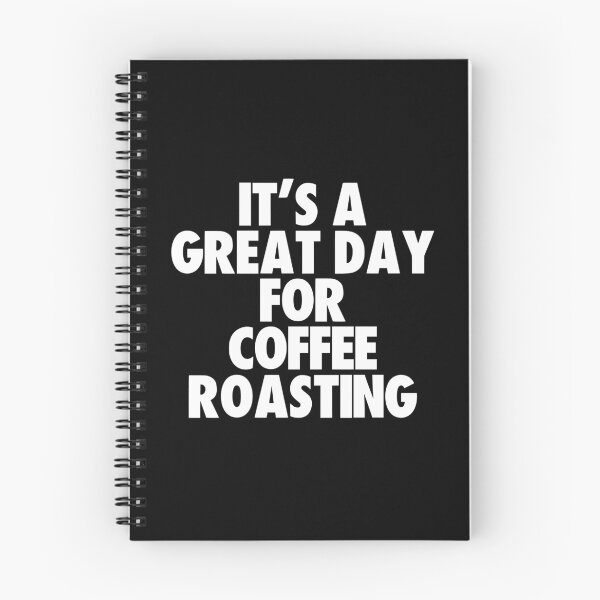 Item preview, It's a Great Day For Coffee Roasting designed and sold by kindxinn.