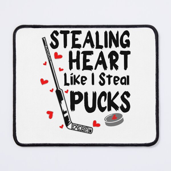 Item preview, Stealing Heart Like I Steal Pucks designed and sold by LUX2Boutique ★★★★★.