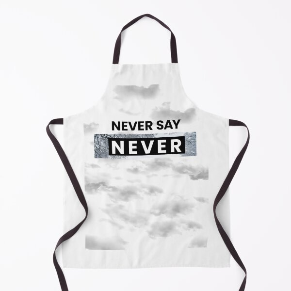 Item preview, never say never designed and sold by Dosfried.