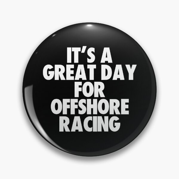 Item preview, It's a Great Day For Offshore Racing designed and sold by kindxinn.
