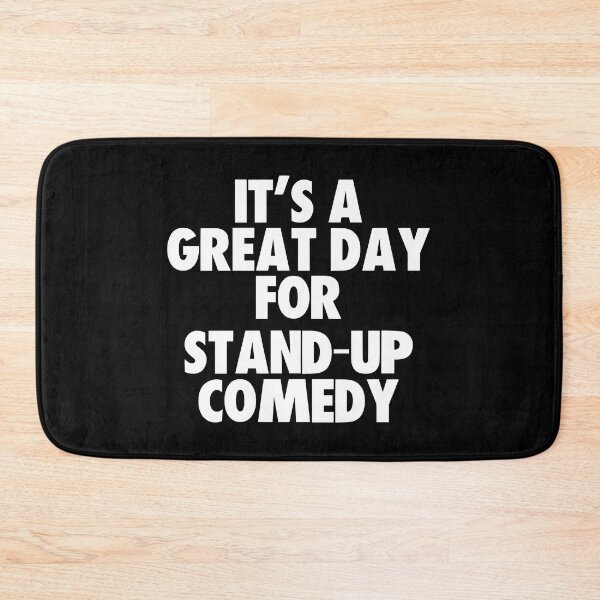 Item preview, It's a Great Day For Stand-Up Comedy designed and sold by kindxinn.