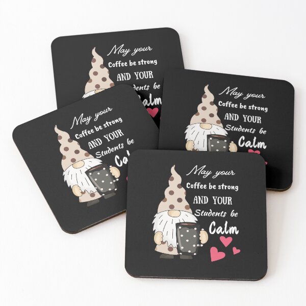 Item preview, may your coffee be strong and your students be calm designed and sold by Socool101.