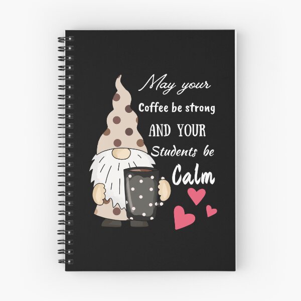 Item preview, may your coffee be strong and your students be calm designed and sold by Socool101.