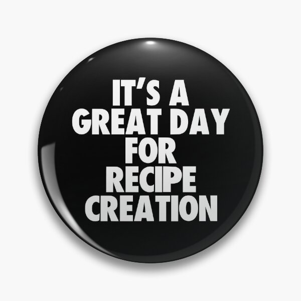 Item preview, It's a Great Day For Recipe Creation designed and sold by kindxinn.