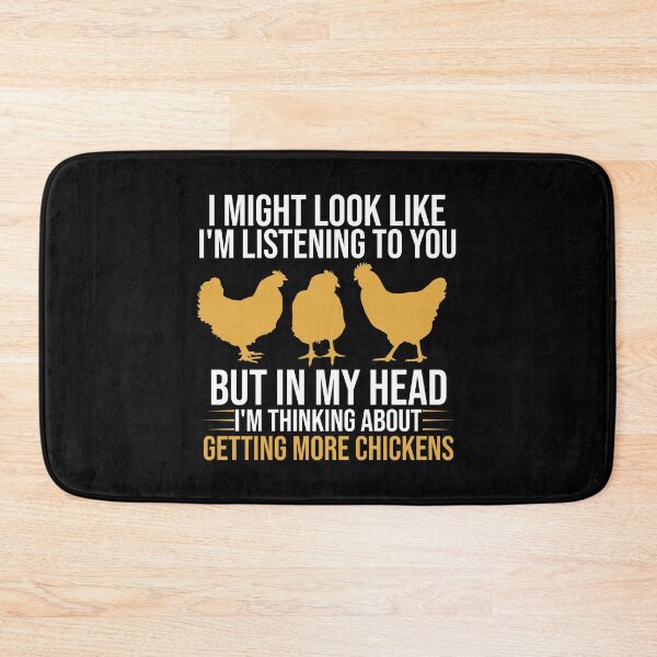 Item preview, I Might Look Like I'm Listening To You But In My Head I'm Thinking About Getting More Chickens - Funny Chicken Saying designed and sold by Creative Angel.