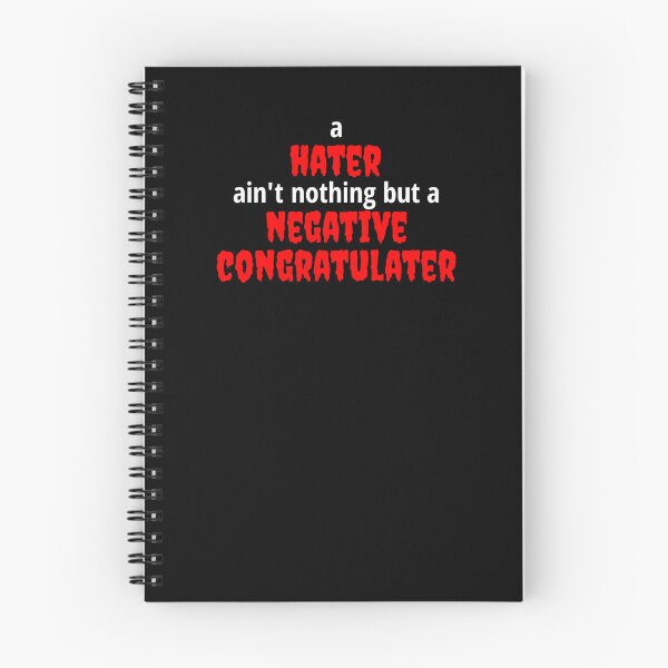 Item preview, A hater ain't nothing but a negative congratulater designed and sold by aj4787.