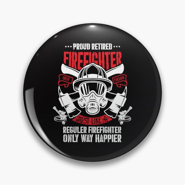 Item preview, Proud Retired Firefighter Great Fireman Just Like A Reguler Firefighter Only Way Happier designed and sold by verdecuddly.