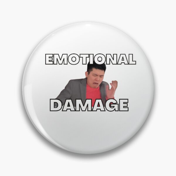 Item preview, Emotional Damage designed and sold by KryptonianBoy.