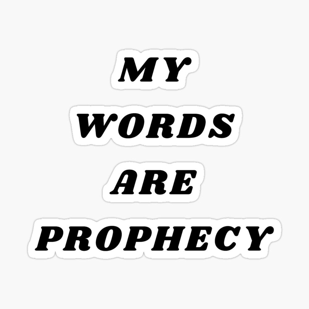 PROPHECY QUOTES –