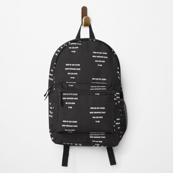 Item preview, WHEN WE STOP TALKING ABOUT IMPORTANT ISSUES, OUR LIVES BEGIN TO END. designed and sold by LibicoStore.
