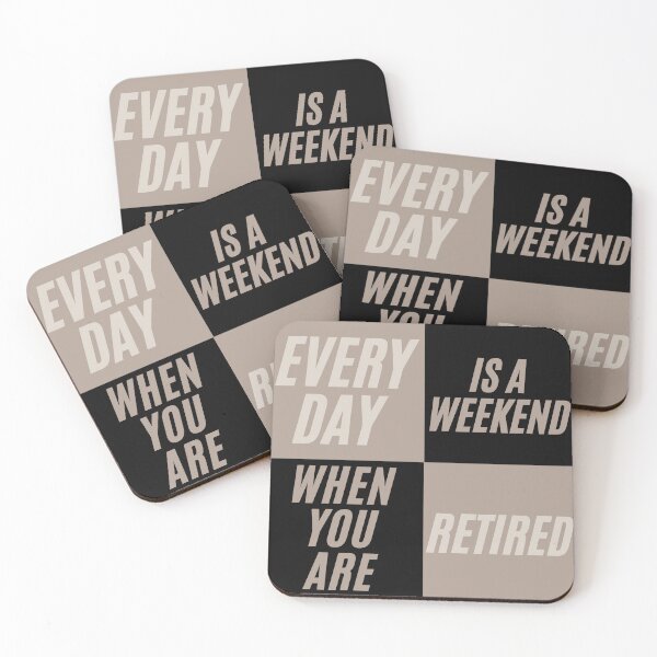Item preview, everyday is a weekend designed and sold by successmom.