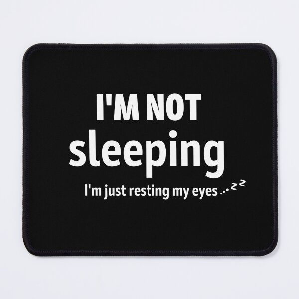 Item preview, I'm not sleeping I'm just resting my eyes meme , fuuny gift idea designed and sold by Alan-NY.