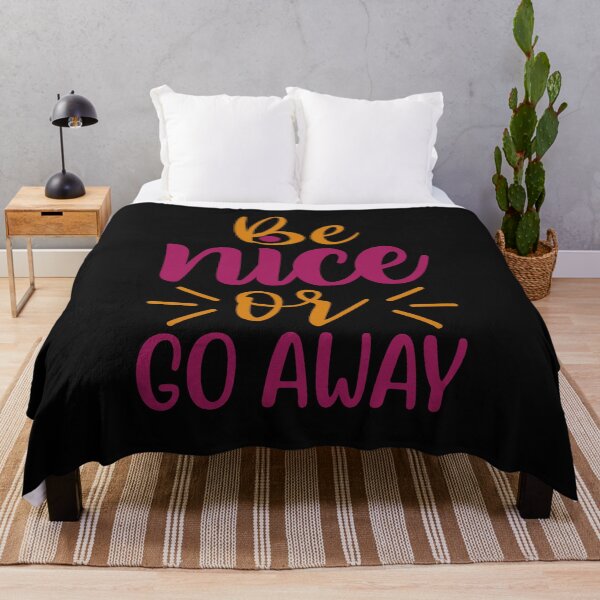 Item preview, Be Nice or Go Away designed and sold by َART LOVERS ★★★★★.