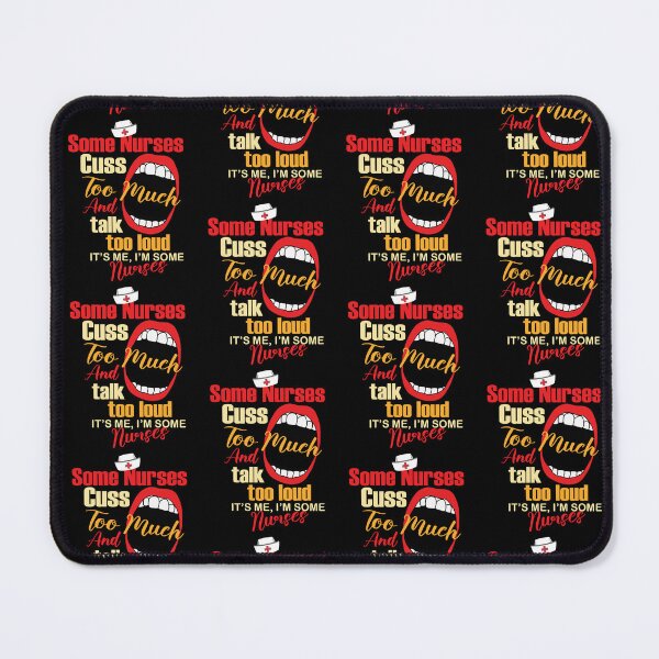 Item preview, Some Nurses Cuss Too Much Great Nurse Design Funny Nursing Quote designed and sold by pedrored369.