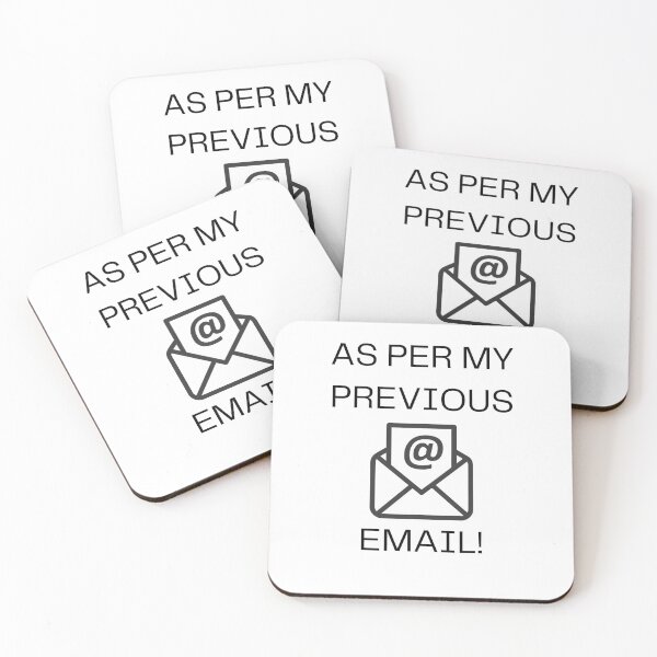 Item preview, As Per My Previous Email designed and sold by 52andretired.