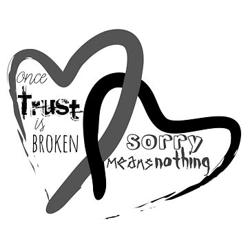 Once trust is broken… heart inspirational quote | Sticker