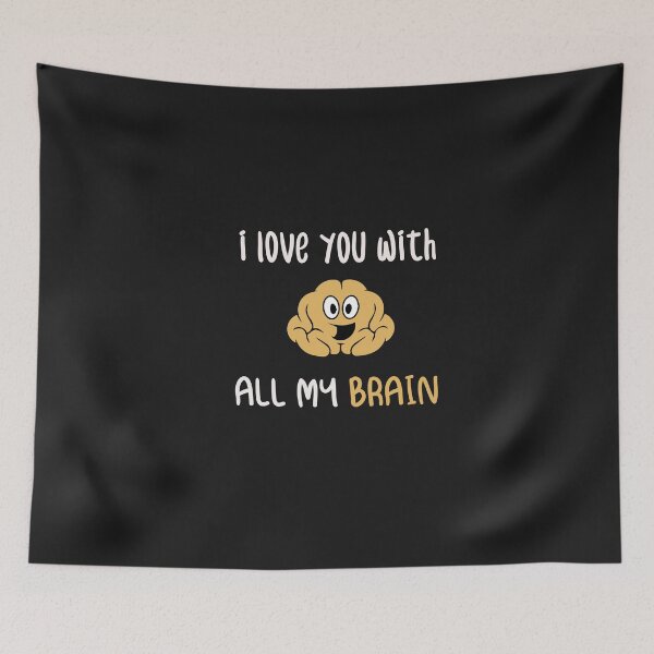 Item preview, i love you with all my brain shirt designed and sold by Crystakim.
