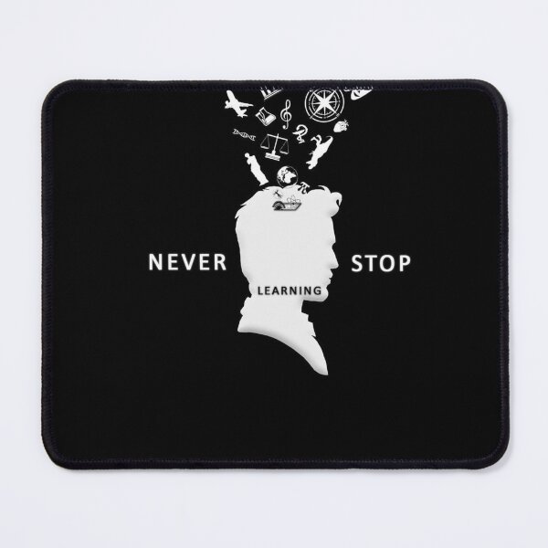 Item preview, Never Stop Learning white design designed and sold by felixsf58.