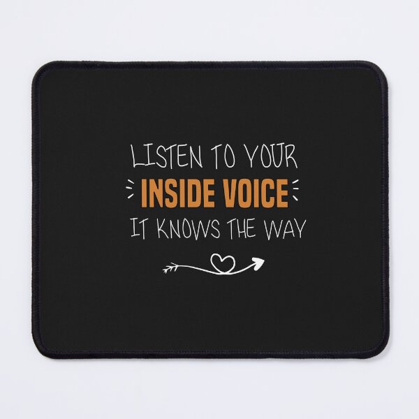 Item preview, listen to your inside voice it knows the way designed and sold by Crystakim.