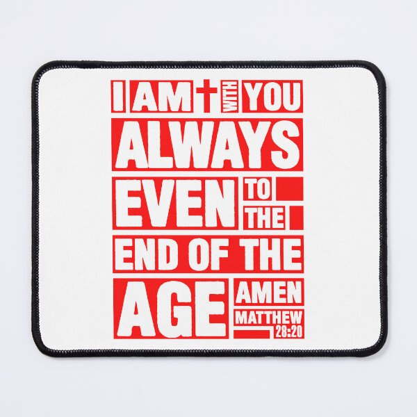 Item preview, Matthew 28:20 I am with you always designed and sold by plushism.