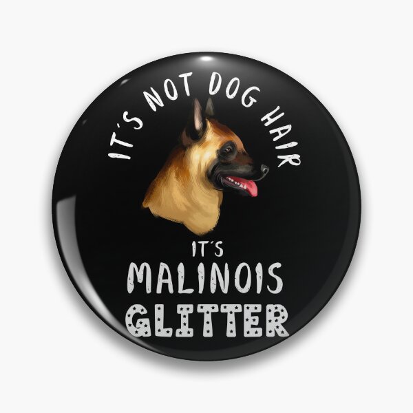 Item preview, It's not dog hair it's MALINOIS glitter funny dog quote designed and sold by theshirtinator.