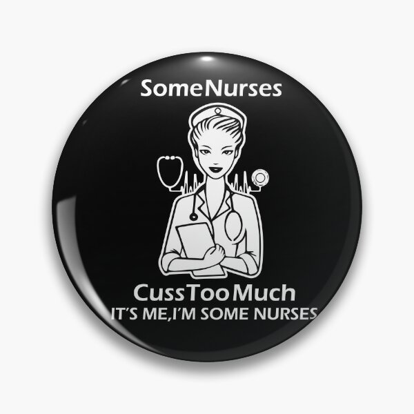 Item preview, Some Nurses Cuss Too Much Simple Nurse Design Humor Nursing Quote designed and sold by pedrored369.