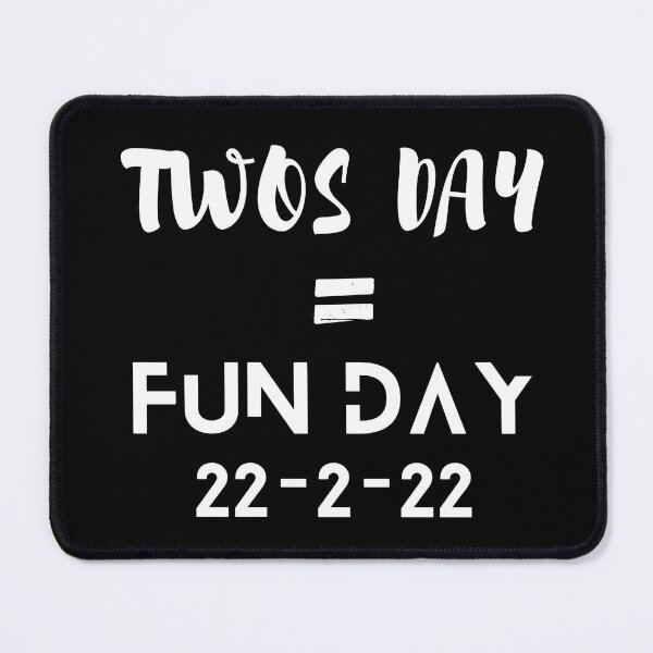 Item preview, Twos day is a fun day positive quote 22-2-22 designed and sold by Coolclassy.