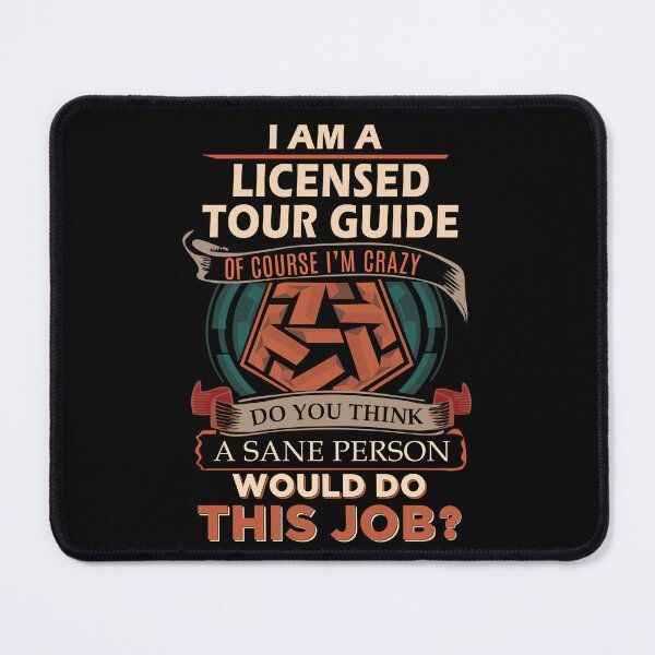 Item preview, Licensed Tour Guide T Shirt - Sane Person Job Gift Item Tee designed and sold by vonnie38uo.