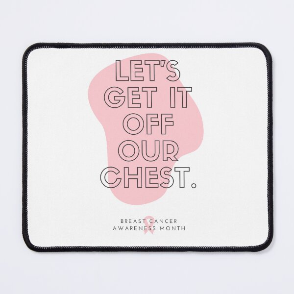 Item preview, Let's Get it off our Chest designed and sold by 52andretired.