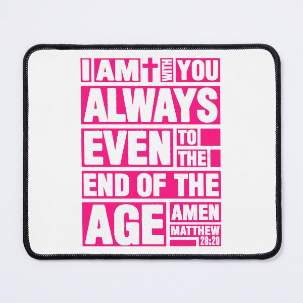 Item preview, Matthew 28:20 I am with you always designed and sold by plushism.