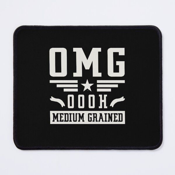 Item preview, Geology Puns - OMG - Ooo Medium Grained designed and sold by MadPanda.