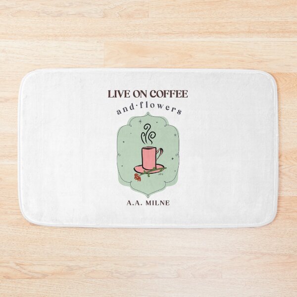 Item preview, A.A. Milne Light Academia Coffee Quote, Live on Coffee and Flowers designed and sold by IceCreamMuseum.